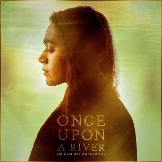 Once Upon a River / Original Motion Picture - Once Upon a River Original Motion Picture Soundtrack 1CD