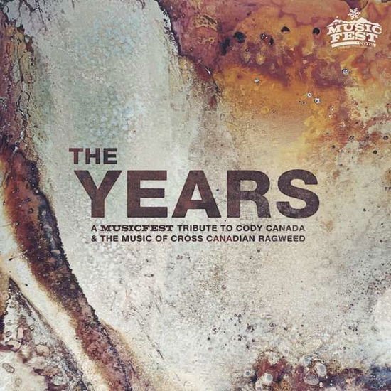 Years: A Musicfest Tribute To Cody Canada 1CD