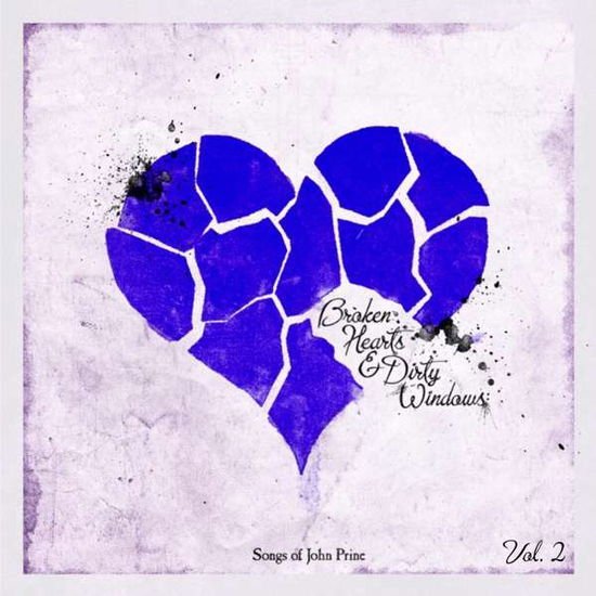 Compilation - Broken Hearts & Dirty Windows: Songs of John Prine, Vol. 2 1CD