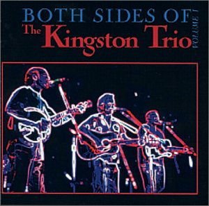 The Kingston Trio - Both Sides Kingston V.1 1CD