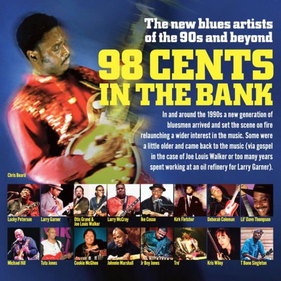 98 Cents In The Bank: The New Blues Artists From T 1CD