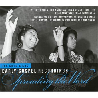 Arizona Dranes / Washington Phillips / Laura Henton m.m. - Spreading the Word: Early Gospel Recordings 4CD