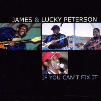 PETERSON  JAMES & LUCKY IF YOU CANT FIX IT CD