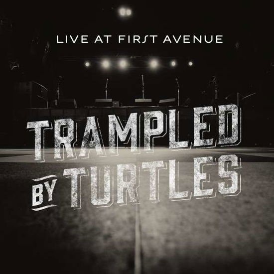 Trampled by Turtles - Live at First Avenue 2CD
