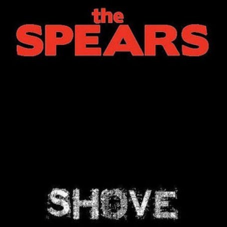 Spears - Shove 1CD