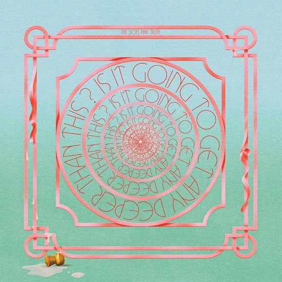 Soft Pink Truth - Is It Going To Get Any Deeper Than This? 1CD