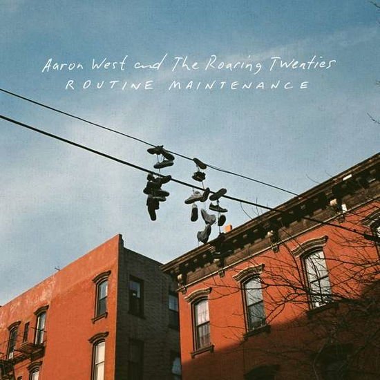 Aaron & The Roaring Twenties West - Routine Maintenance 1CD