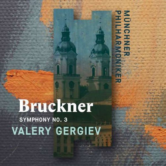 Valery Gergiev - Bruckner: Symphony No. 3 1CD