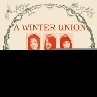 Winter Union - Sooner After Solstice: a Transatlantic Folk Xmas 1CD