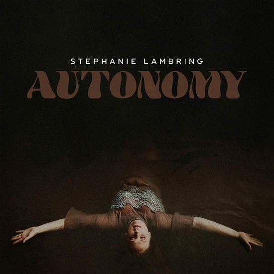 STEPHANIE LAMBRING AUTONOMY CD
