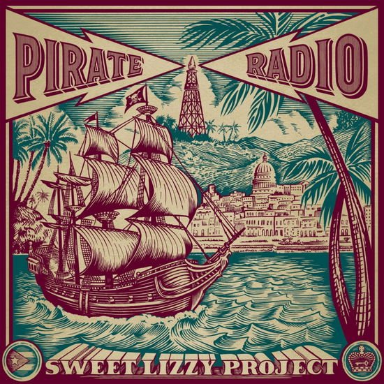 Sweet Lizzy Project - Pirate Radio 1CD