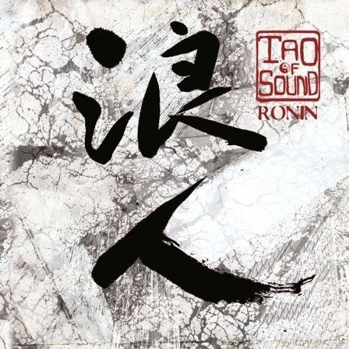Tao of Sound - Ronin 1CD