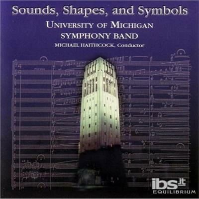 University of Michig - Sounds Shapes & Symbols 1CD