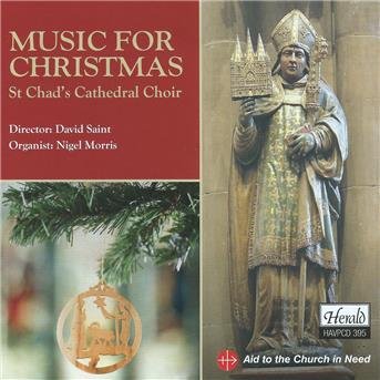 St Chads Cathedral Choir / David Saint / Nigel Morris - Music For Christmas - St ChadS Cathedral Choir 1CD