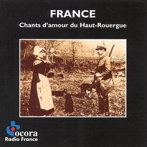 Chants D'amour Du Haut Rouergue / Various - Chants D'amour Du Haut Rouergue / Various 1CD