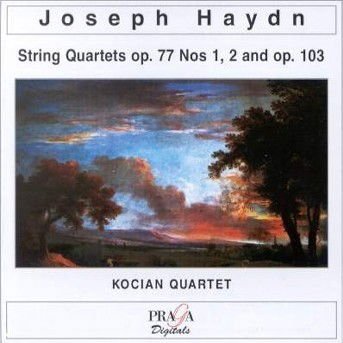 Kocian Quartet - Haydn: Quatuors a Cordes Op. 77 & 103 1CD