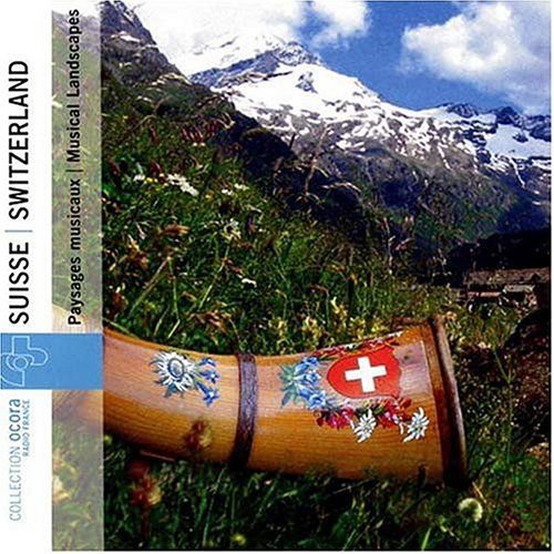 Switzerland: Musical Landscapes / Various - Switzerland: Musical Landscapes / Various 1CD