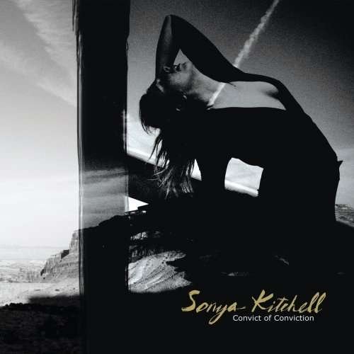 Kitchell Sonya - Convict of Conviction 1CD