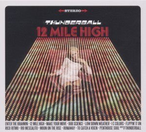Thunderball - 12 Mile High 1CD