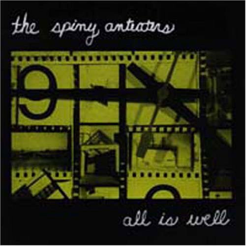 Spiny Anteaters - All Is Well 1CD