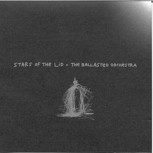 Stars Of The Lid - Ballasted Orchestra 1CD