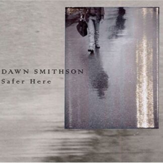 Dawn Smithson - Safer Here 1CD