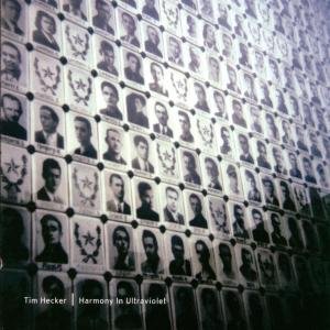 Tim Hecker - Harmony In Ultraviolet 1CD