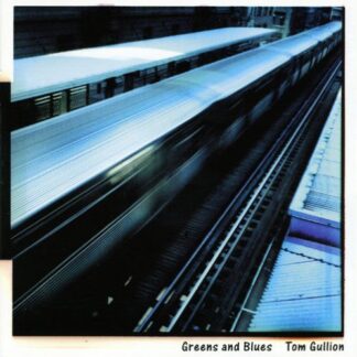 Tom Gullion - Greens and Blues 1CD