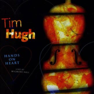 Tim Hugh - Hands on Heart - Live at Wigmore Hall 1CD