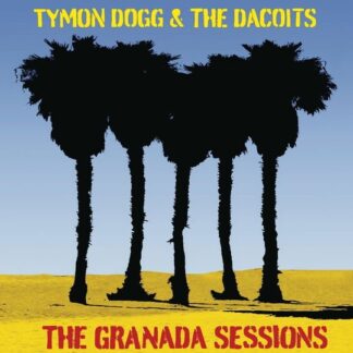 Tymon Dogg & The Dacoits - The Granada Sessions 1CD