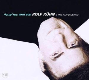 Kuhn Rolf - Bouncing With Bud 1CD