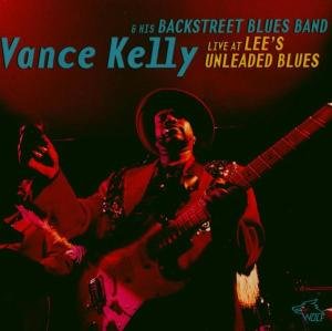 Vance Kelly - Live At Lees Unleaded 1CD