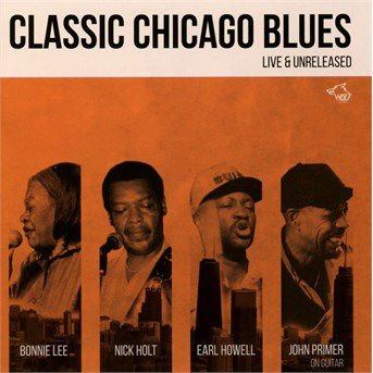 Classic Chicago Blues - Live And Unreleases 1CD