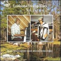 Gray, Henry / Richard, Rudi - Louisiana Swamp Blues - Vol. 2 1CD