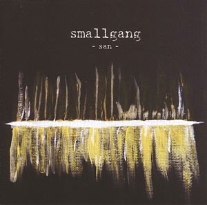 SMALLGANG San CD
