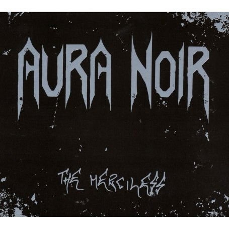 AURA NOIR THE MERCILESS CD