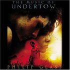 Philip Glass - The Music Of Undertow 1CD