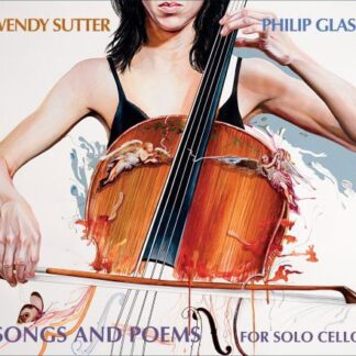 Philip Glass - Songs and Poems for Solo Cello 1CD
