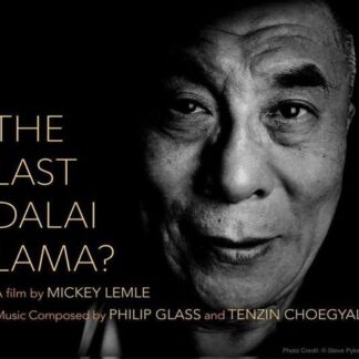 Philip & Tenzin Choegyal Glass - Last Dalai Lama? 1CD