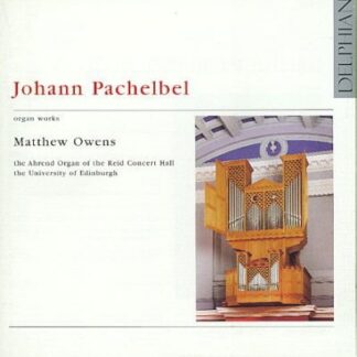 MATTHEW OWENS PACHELBEL ORGAN WORKS CD