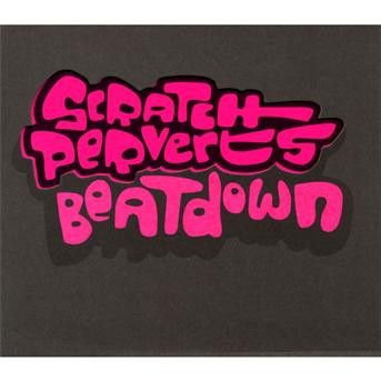 Scratch Perverts - Beatdown / Various - Scratch Perverts - Beatdown / Various 1CD