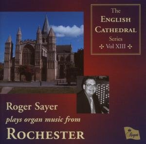 ROBERT SAYER ENGLISH CATHEDRAL SERIES VOL X CD