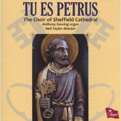 THE CHOIR OF SHEFFIELD CATHE TU ES PETRUS CD
