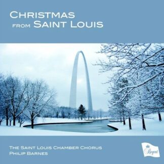 The Saint Louis Chamber Choi - Christmas from Saint Louis 1CD