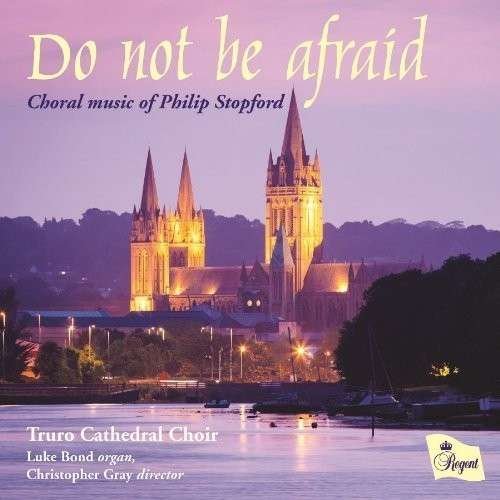 P. Stopford - Do Not Be Afraid 1CD