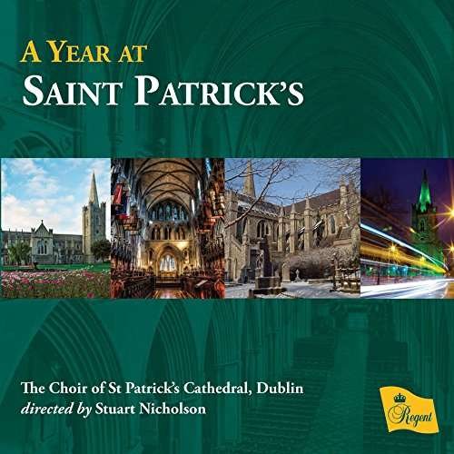 Nicholson,stuart / Choir of St Patrick's Cathedral - Year at Saint Patrick's 1CD