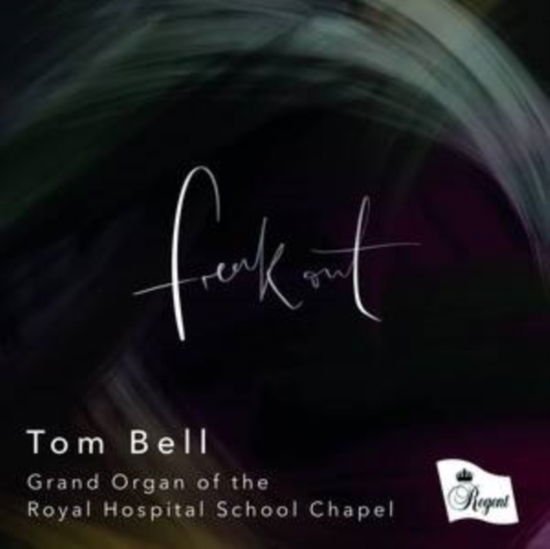 Tom Bell / Ross Garrod - Freak Out 1CD