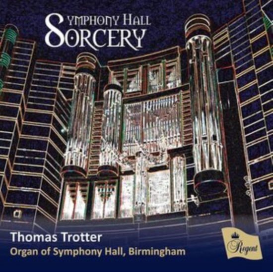 Thomas Trotter - Symphony Hall Sorcery 1CD