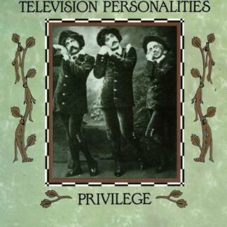 Television Personalities - Privilege 1CD