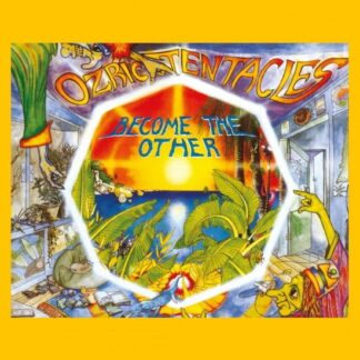 Ozric Tentacles - Become the Other (Ltd.digi) 1CD